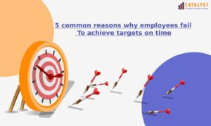 Read more about the article 5 common reasons why employees fail to achieve targets on time