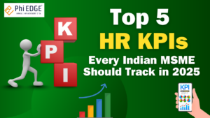 Read more about the article Top 5 HR KPIs Every Indian MSME Should Track in 2025