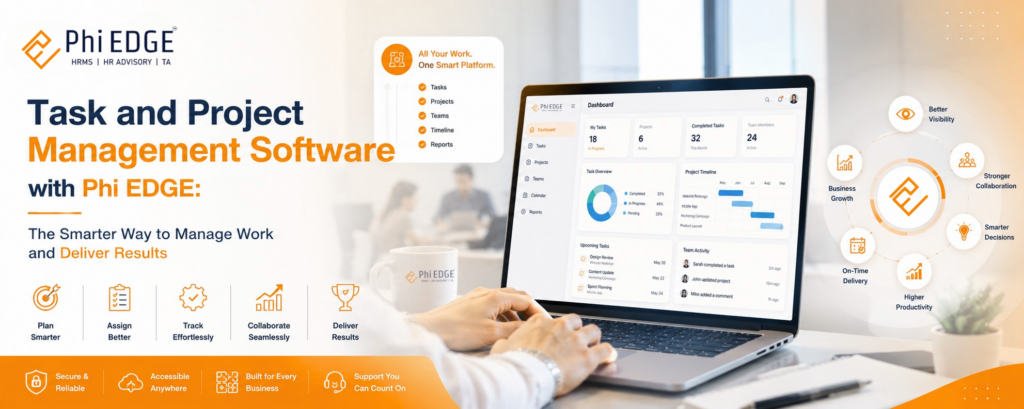 Task and Project Management Software with Phi EDGE: The Smarter Way to Manage Work and Deliver Results 1 Task and Project Management Software with Phi EDGE: The Smarter Way to Manage Work and Deliver Results